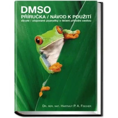 DMSO – informační příručka pro začátečníky i pokročilé