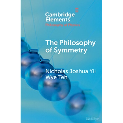 Philosophy of Symmetry (Yii Wye Teh Nicholas Joshua (University of Notre Dame)))