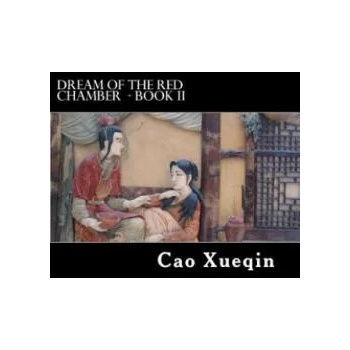Image 1 of Dream Of The Red Chamber: Book II (Hung Lou Meng) | Cao Xueqin, Alex Struik, H Bencraft Joly