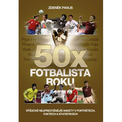 50x Fotbalista roku - Zdeněk Pavlis - exkluzivní rozhovory všech vítězů ankety