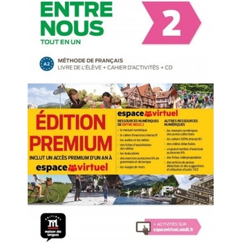 Entre nous 2 A2 tout en un premium - Livre de l'éleve + cahier d'activités