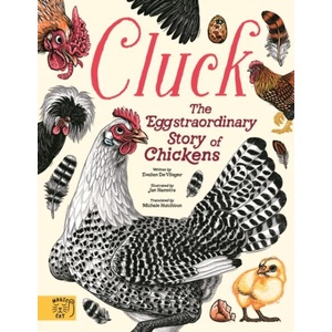 Cluck! A Complete Story of Chickens | Evelie De Vlieger (ISBN: 9781917366588)