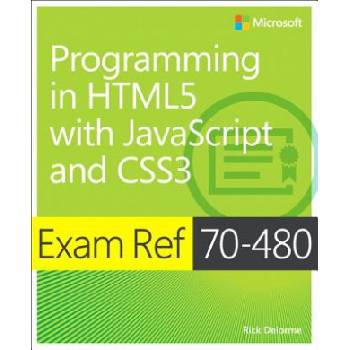 Exam Ref 70-480 Programming in HTML5 with JavaScript and CSS3 (MCSD) | George Cain