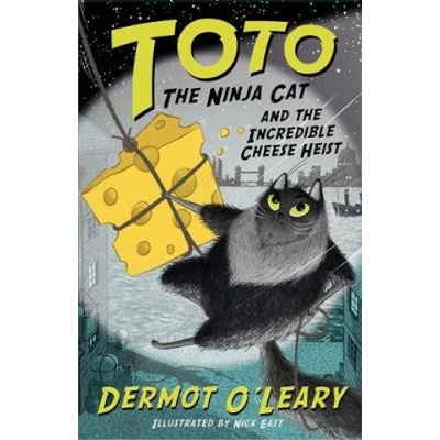 Toto the Ninja Cat and the Incredible Cheese Heist | DERMOT O'LEARY