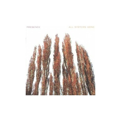 PRESENCE ALL SYSTEMS GONE CD