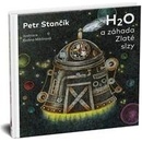 H2O a záhada Zlaté slzy