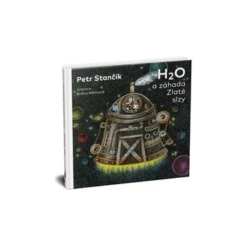 H2O a záhada Zlaté slzy