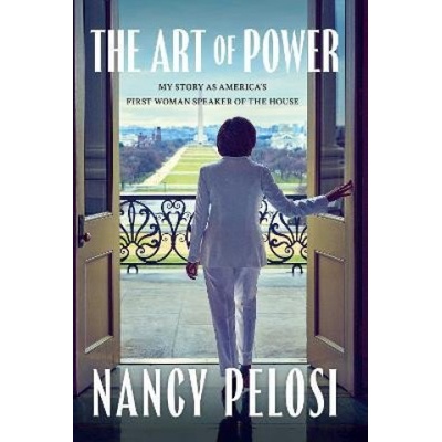 The Art of Power - Nancy Pelosi