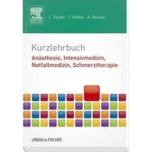 Kurzlehrbuch Ansthesie, Intensivmedizin, Notfallmedizin, Schmerztherapie Remus AndrPaperback