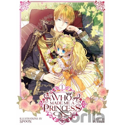 Who Made Me a Princess 1 - Plutus, Spoon (ilustrátor)