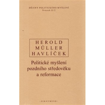 Dějiny politického myšlení II/2 - A. Havlíček, V. Herold, I. Müller