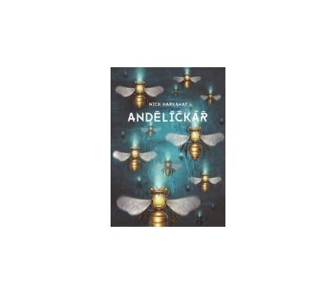 Andělíčkář - Nick Harkaway