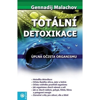 G. P. Malachov: Totální detoxikace