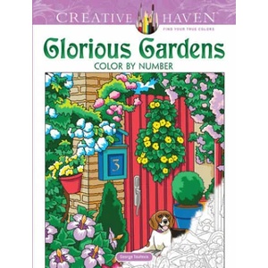 Creative Haven Glorious Gardens Color by Number Coloring Book (ISBN: 9780486836690)