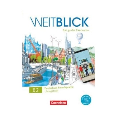Herzberger Julia Magersuppe Jens Planz Anne Schafer Martina Würz Ulrike - Weitblick - Das große Panorama - B2: Gesamtband, Übungsbuch