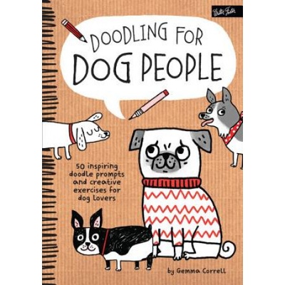 Doodling for Dog People: 50 inspiring doodle- Gemma Correll
