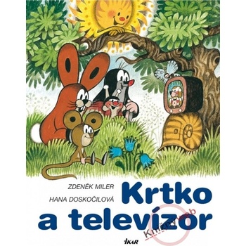 Krtko a televízor - Miler Zdeněk