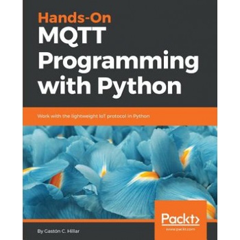 Hands-On MQTT Programming with Python