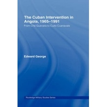 Cuban Intervention in Angola, 1965-1991 George EdwardPevná vazba