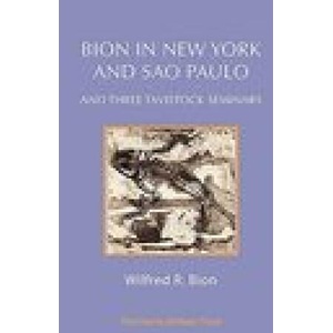 Bion in New York and Sao Paulo | Wilfred R. Bion (ISBN: 9781912567638)