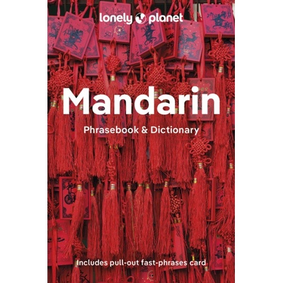 Lonely Planet Mandarin Phrasebook & Dictionary - Lonely Planet