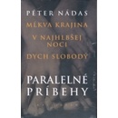 Paralelné príbehy I. - III. Komplet 3 ks - Péter Nádas