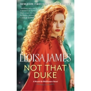 Not That Duke: A Would-Be Wallflowers Novel | JAMES ELOISA (ISBN: 9780063139626)