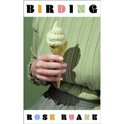 Birding | Rose Ruane