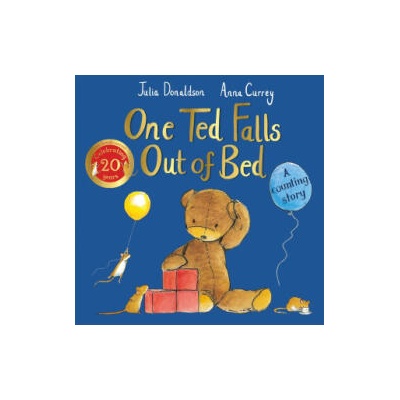 One Ted Falls Out of Bed 20th Anniversary Edition | Julia Donaldson