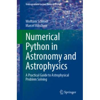 Image 1 of Numerical Python in Astronomy and Astrophysics | Wolfram Schmidt, Marcel Voelschow