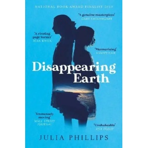 Disappearing Earth | JULIA PHILLIPS (ISBN: 9781471169526)