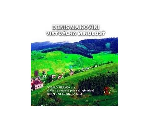 Virtuálna minulosť - Denis Makovini