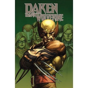 Daken: Dark Wolverine Omnibus Leinil Yu Cover | Daniel Way, Giuseppe Camuncoli, Stephen Segovia (ISBN: 9781302966621)