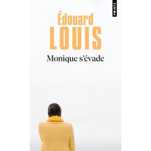 Monique s'évade | Edouard Louis (2025)