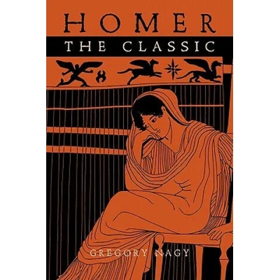 Homer the Classic | Gregory Nagy