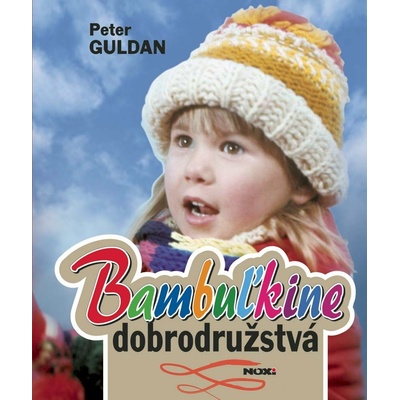 Bambuľkine dobrodružstvá - Peter Guldan