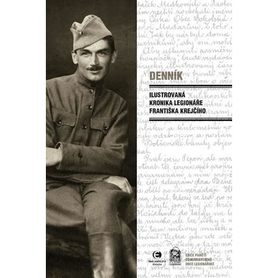Denník Ilustrovaná kronika legionáře Františka Krejčího