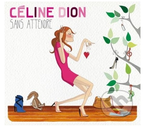 DION CELINE: SANS ATTENDRE, CD