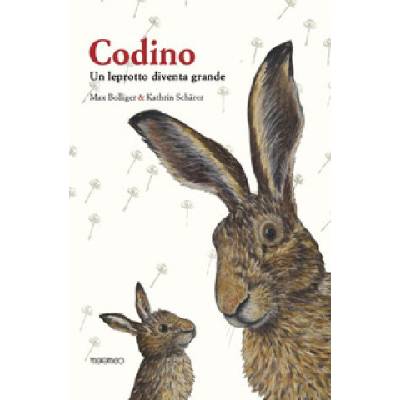 Codino. Un leprotto diventa grande | Max Bolliger