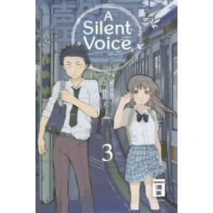 A Silent Voice. Bd. 3 (ISBN: 9783770489985)