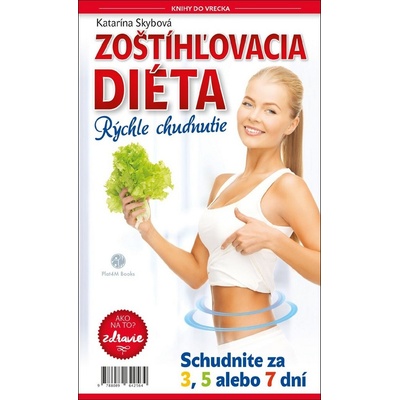 Zoštíhľovacia diéta:Rýchle chudnutiedoplnené,upravené vyd.