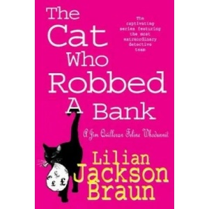 Cat Who Robbed a Bank (The Cat Who. . . Mysteries, Book 22) | Lilian Jackson Braun (2000)