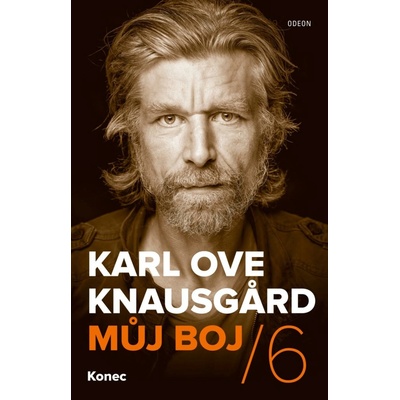 Můj boj 6: Konec - Karl Ove Knausgard