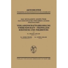 Das Novellierte Gesetz Über das Gerichtliche Verfahren Ausser Streitsachen. Verlassenschaftsabhandlung, Vormundschaft · Freiwillige Schätzung und Feil