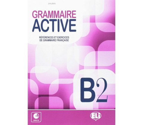 Grammaire Active B2 + CD Audio - Bertini, J.