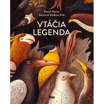 Vtáčia legenda - Daniel Hevier