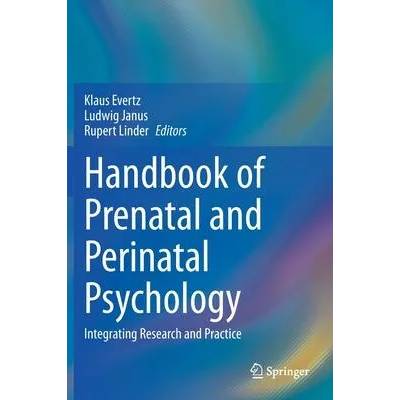 Handbook of Prenatal and Perinatal Psychology | Klaus Evertz, Ludwig Janus, Rupert Linder