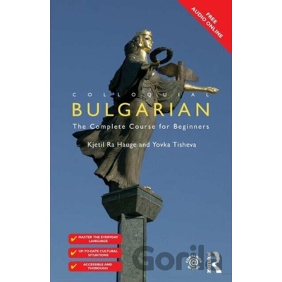 Colloquial Bulgarian - Kjetil Ra Hauge, Yovka Tisheva