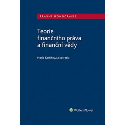 Teorie finančního práva a finanční vědy - Michael; Bakeš Milan; Boháč Radim Kohajda