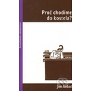 Proč chodíme do kostela?